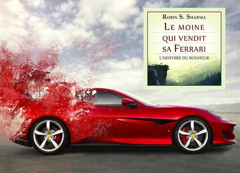 L'histoire du Bonheur du Moine qui vendit sa Ferrari !